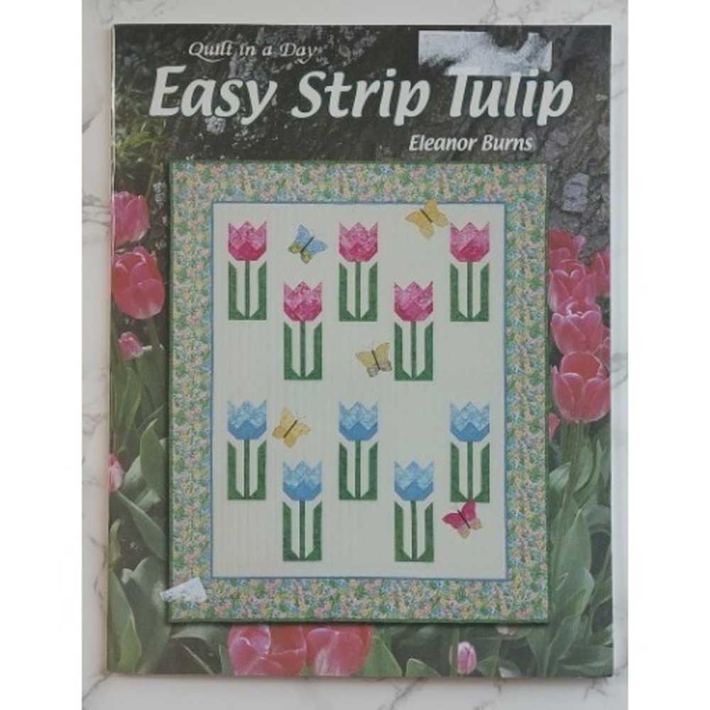 QUILT IN A DAY EASY STRIP TULIP BY ELEANOR BURNS Quilt Pattern M83